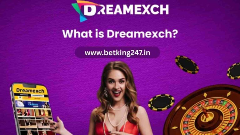 Dreamexch registration and Login, ID - Betking247.in